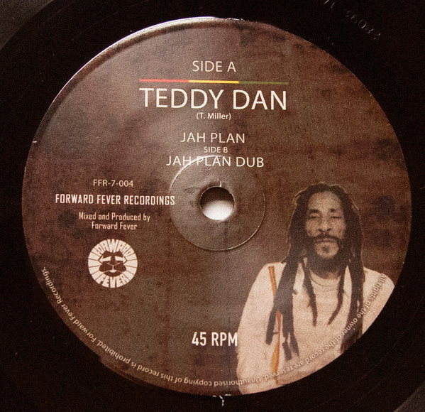 Teddy Dan - Jah Plan | Forward Fever Recordings (FFR-7-004) - main