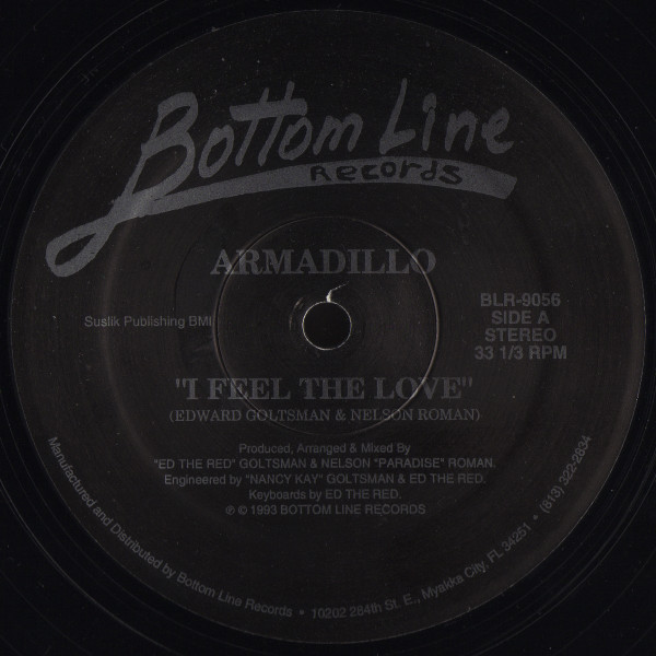 Armadillo - I Feel The Love / 284th St. East | Bottom Line Records (BLR-9056)