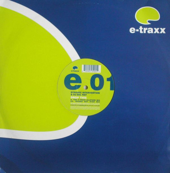 Sol Ray & Dynamic Intervention - Drop This | E-Traxx (E 001)