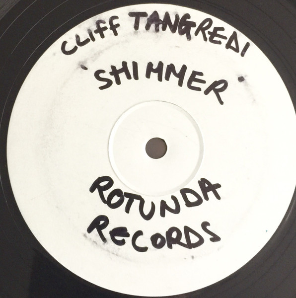 Cliff Tangredi - Shimmer | Rotunda Records (RR001) - main