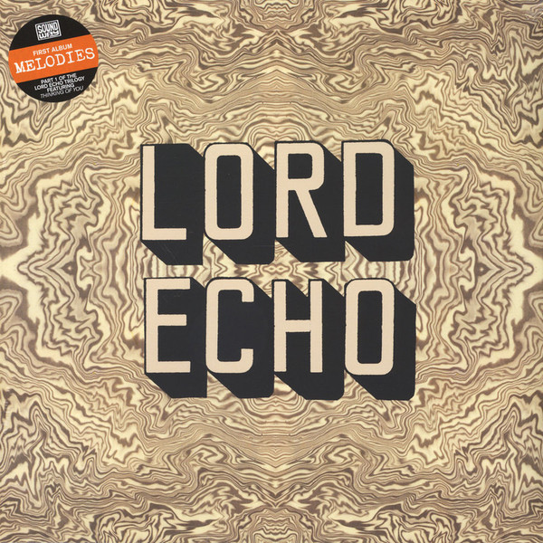 Lord Echo - Melodies | Soundway (SNDWLP091) Lord Echo - Melodies | Soundway (SNDWLP091)