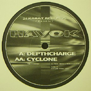 Havok - Depthcharge / Cyclone | 24 Karat (24K15) Havok - Depthcharge / Cyclone | 24 Karat (24K15)