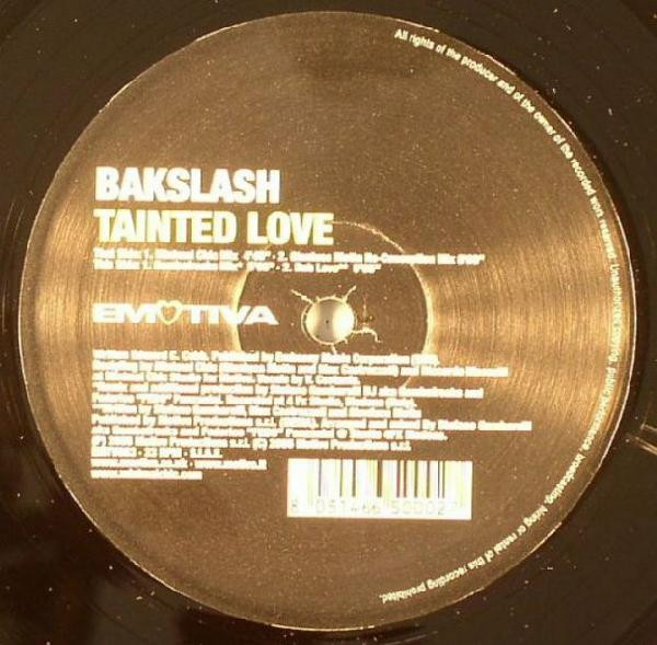 Bakslash - Tainted Love | Emotiva (EMTV003) - 2