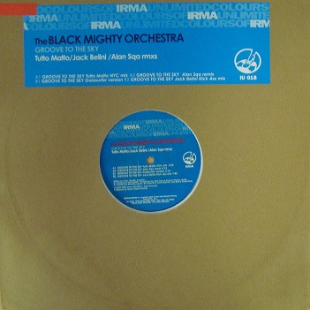 Black Mighty Orchestra - Groove To The Sky | Irma Unlimited (IU018)