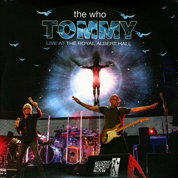 The Who - Tommy - Live At The Royal Albert Hall | Eagle Records (EAGLP681) The Who - Tommy - Live At The Royal Albert Hall | Eagle Records (EAGLP681)