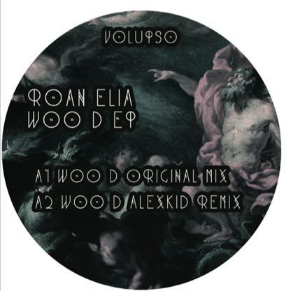 Roan Elia - Woo D Ep | Volupso (VOLUPSO005) Roan Elia - Woo D Ep | Volupso (VOLUPSO005)