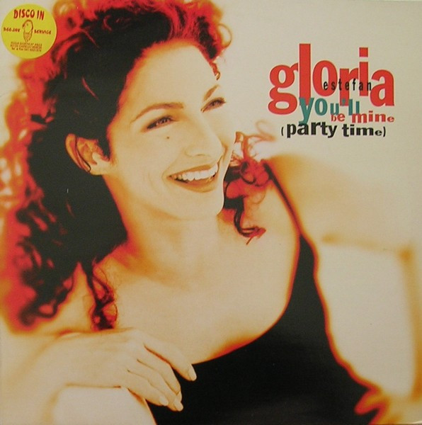 Gloria Estefan - You'll Be Mine (Party Time) | Epic (EPC 663541 6) Gloria Estefan - You'll Be Mine (Party Time) | Epic (EPC 663541 6)