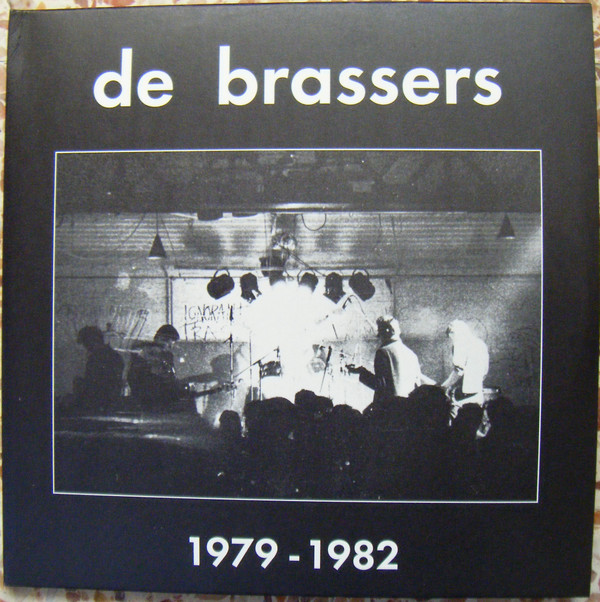 De Brassers - 1979 - 1982 | OnderStroom Records (OS05) - main