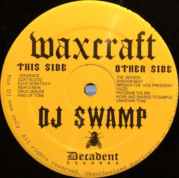 DJ Swamp - Waxcraft | Decadent Records (DEC 004) - 3