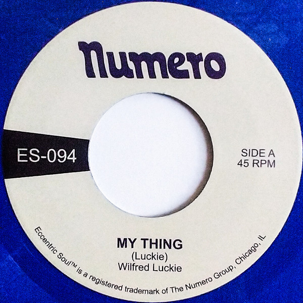 Wilfred Luckie - My Thing | Numero Group (ES-094)