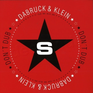 Dabruck & Klein - Don't Dub | Superstar Recordings (SUPER 4014)