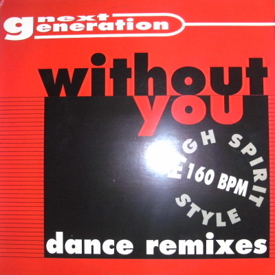 Next Generation - Without You | Dance Street (DST 1226-12)