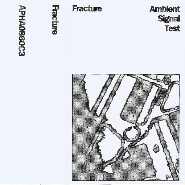 Fracture - Ambient Signal Test | Astrophonica (APHAC0860C3)