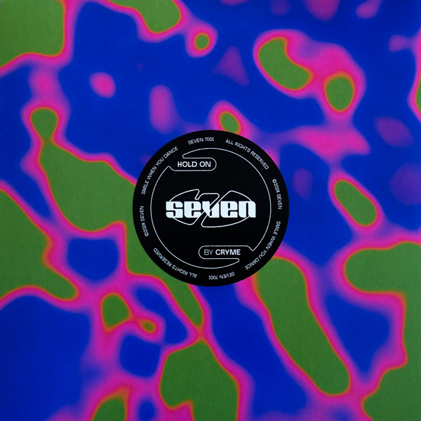 CRYME - Hold On | Seven (SEVEN7001) - main