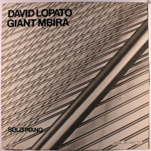 David Lopato - Giant Mbira / Solo Piano | Lumina Records Ltd. (L009) - main