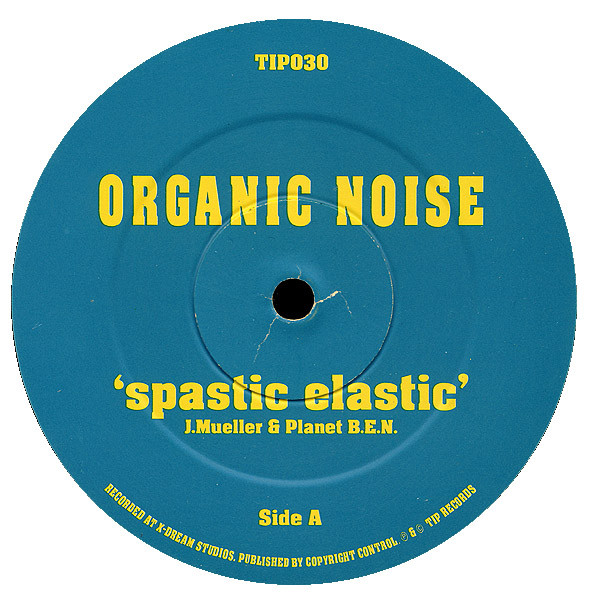 Organic Noise - Spastic Elastic / Polaris | TIP Records (TIP030)