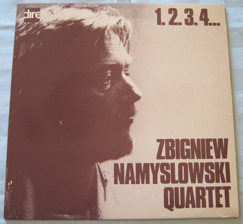 Zbigniew Namysłowski Quartet - 1, 2, 3, 4... | Dire (FO 351)
