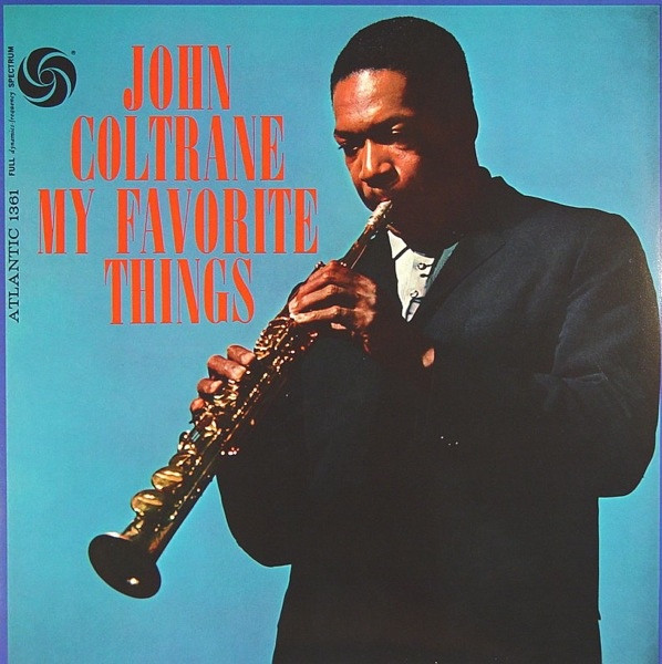 John Coltrane - My Favorite Things | Atlantic (8122753501)