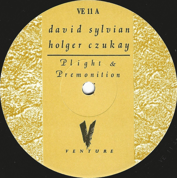 David Sylvian  &  Holger Czukay - Plight & Premonition | Venture (VE 11) - 3