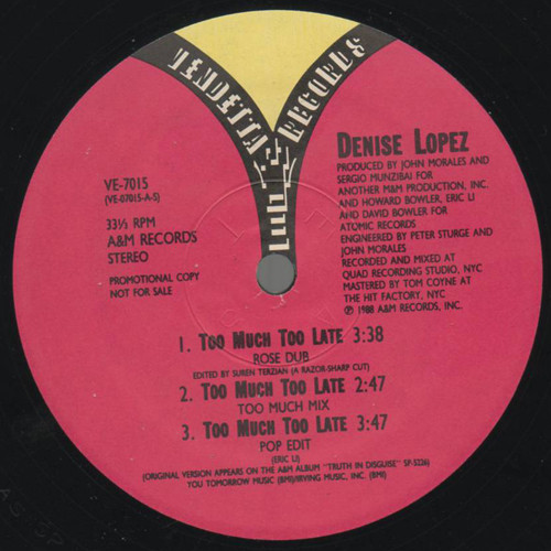 Denise Lopez - Too Much Too Late | Vendetta Records (VE-7015) - 2