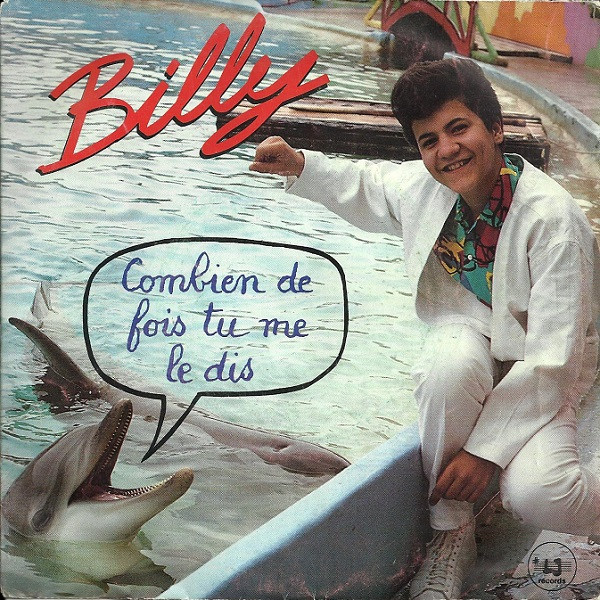 Billy - Combien De Fois Tu Me Le Dis | LJ Records (881 968-7)