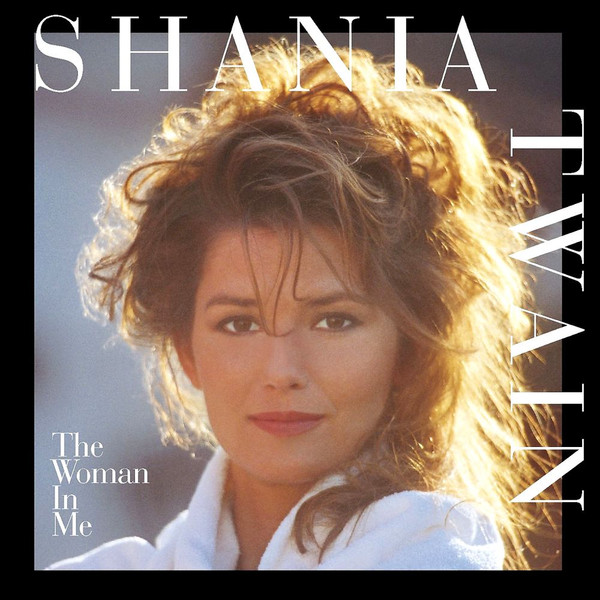 Shania Twain - The Woman In Me | Mercury (P2 22886) - main Shania Twain - The Woman In Me | Mercury (P2 22886) - main