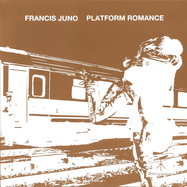 Francis Juno - Platform Romance | Mystic & Quantum (M&Q005)