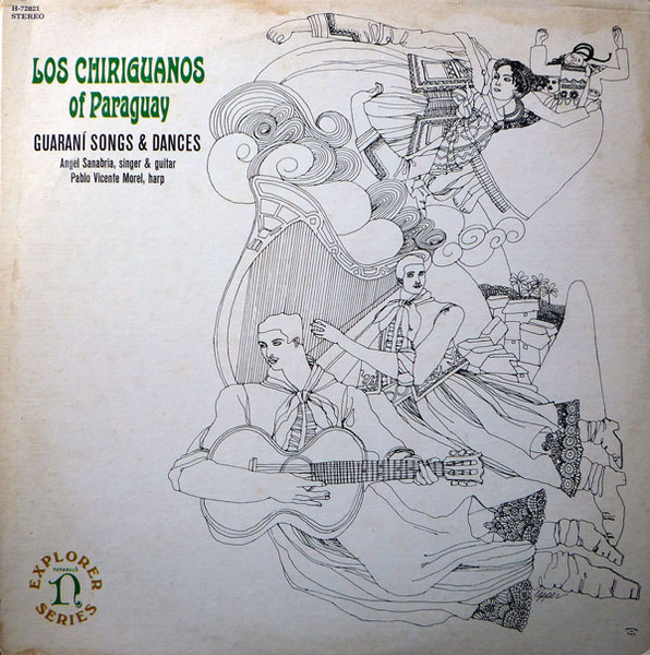 Los Chiriguanos - Guaraní Songs & Dances | Nonesuch (H-72021) - main