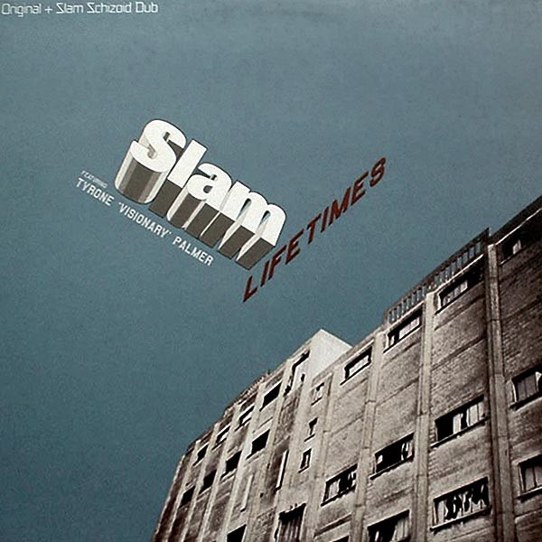 Slam Featuring Tyrone Palmer - Lifetimes | Soma Quality Recordings (Soma 107) - main