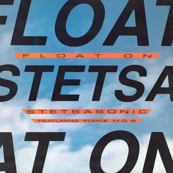 Stetsasonic Featuring Force MD's - Float On | Tommy Boy (TB 924) Stetsasonic Featuring Force MD's - Float On | Tommy Boy (TB 924)