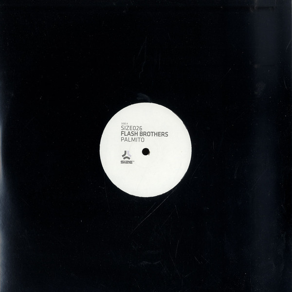 Flash Brothers - Palmito | Size Records (SIZE026) Flash Brothers - Palmito | Size Records (SIZE026)