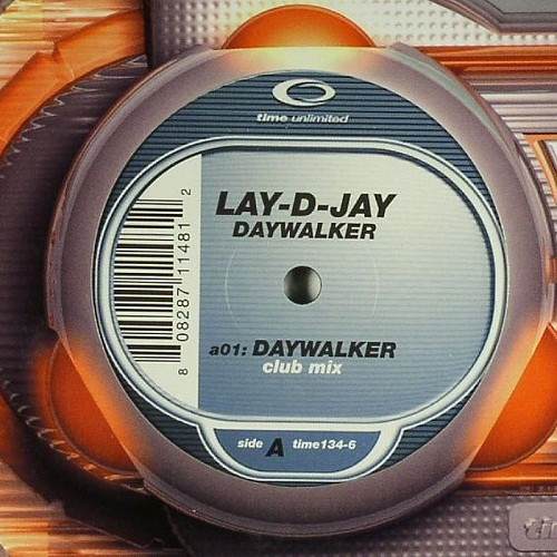 Lay-D-Jay - Daywalker | Time Unlimited (time134-6)