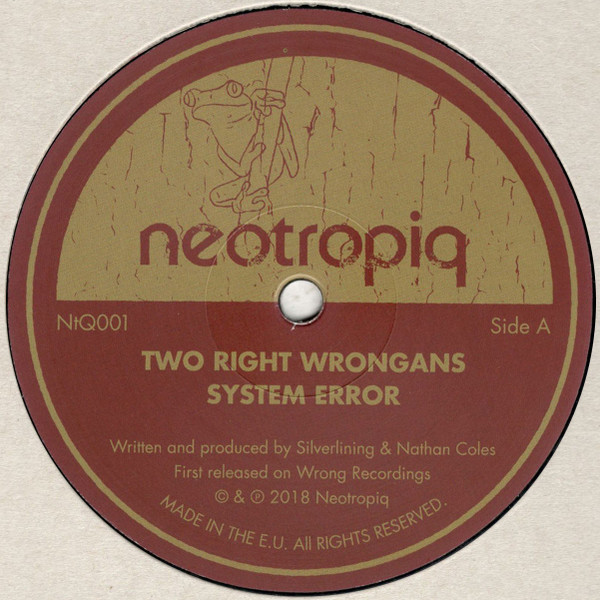 Two Right Wrongans - System Error | Neotropiq (NtQ001) - main
