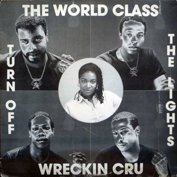 World Class Wreckin' Cru - Turn Off The Lights | Kru-Cut Records (KC-006)