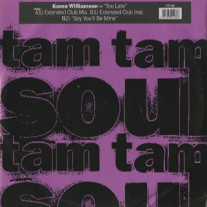 Karen Williamson - Too Late | Tam Tam Records (TTT 45)