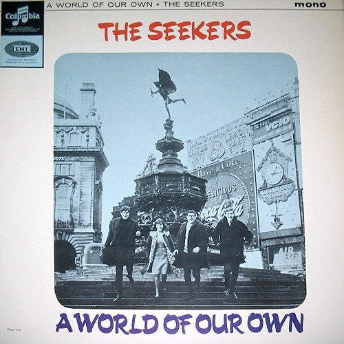The Seekers - A World Of Our Own | Columbia (33SX 1722) - main