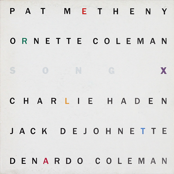 Pat Metheny / Ornette Coleman - Song X | Geffen Records (92 4096-1)