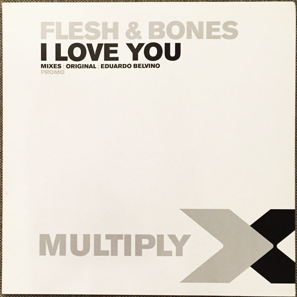 Flesh & Bones - I Love You | Multiply Records (12MULTY86P)