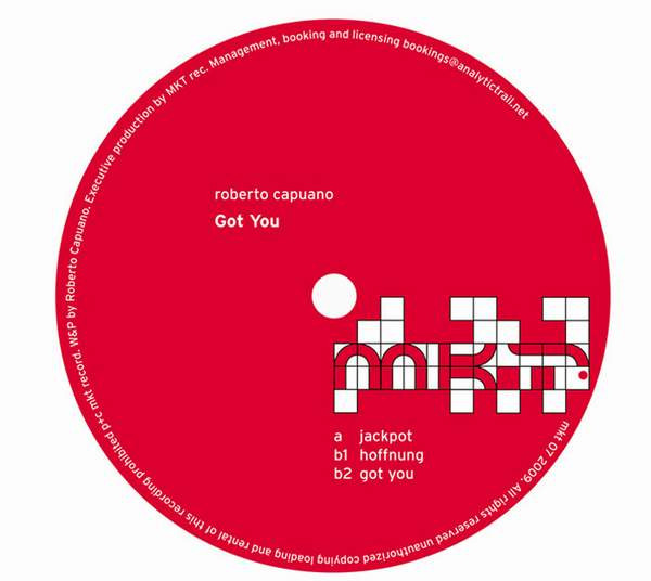 Roberto Capuano - Got You | MKT Records (mkt 07 2009)