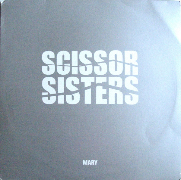 Scissor Sisters - Mary | Polydor (SNIP18)