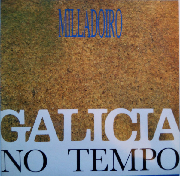 Milladoiro - Galicia No Tempo | Milladoiro (MILL001)