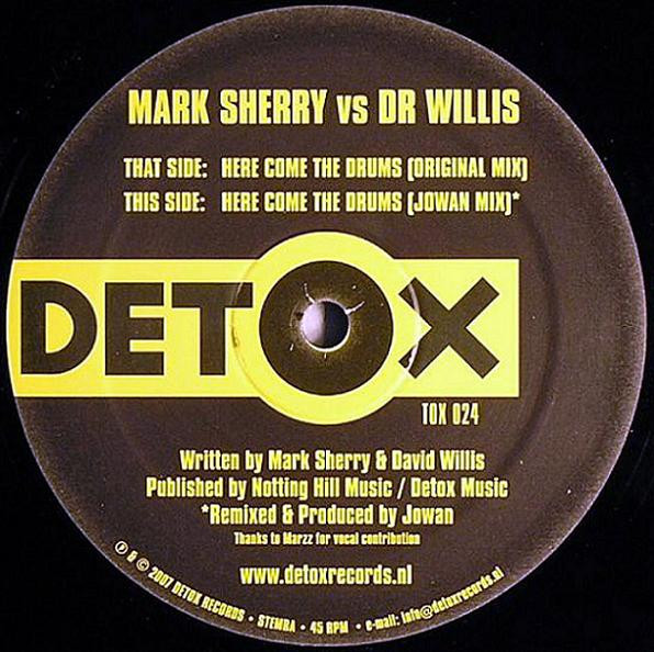 Mark Sherry Vs Dr Willis - Here Come The Drums | Detox Records (TOX 024)