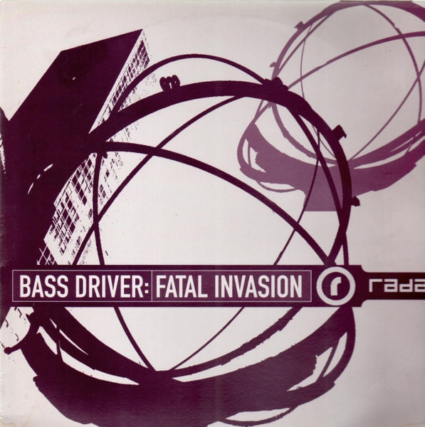 Bass Driver - Fatal Invasion | Radar Records (RADAR 028)