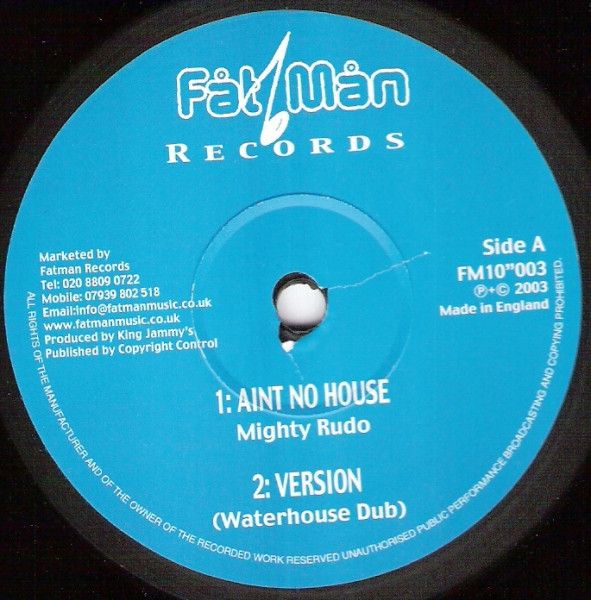 Mighty Rudo / Johnny Osbourne - Aint No House / Trouble Maker | Fat Man (FM10"003) Mighty Rudo / Johnny Osbourne - Aint No House / Trouble Maker | Fat Man (FM10"003)