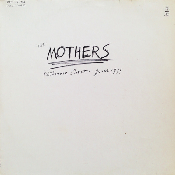 The Mothers - Fillmore East, June 1971 | Reprise Records (REP 44 150)