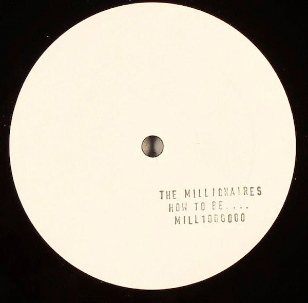 The Millionaires - How To Be.... | Not On Label (Millionaire) (MILL1000000)