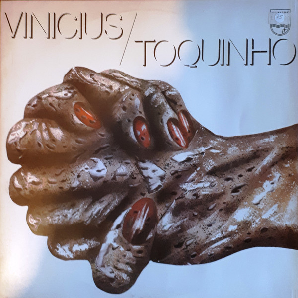 Toquinho & Vinicius - Vinicius / Toquinho | Philips (6349 134) - main Toquinho & Vinicius - Vinicius / Toquinho | Philips (6349 134) - main