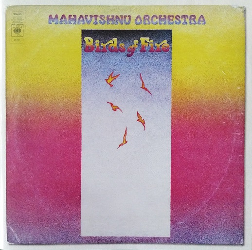 Mahavishnu Orchestra - Birds Of Fire | Columbia (88697569712) - main Mahavishnu Orchestra - Birds Of Fire | Columbia (88697569712) - main