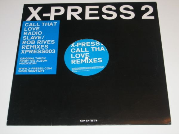 X-Press 2 - Call That Love | Skint (XPRESS003) - 2