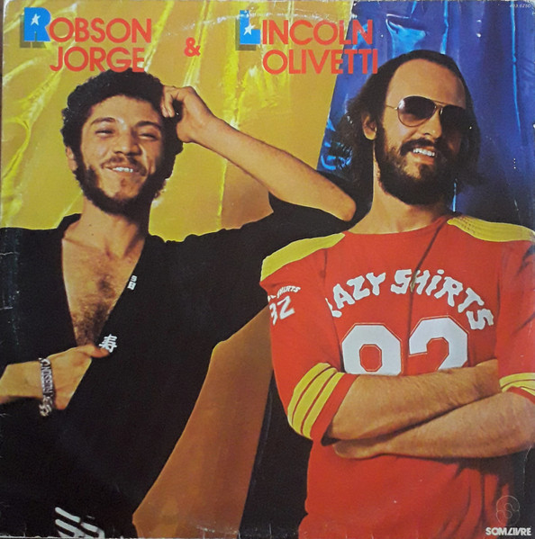 Lincoln Olivetti & Robson Jorge - Robson Jorge & Lincoln Olivetti | Som Livre (403.6250)